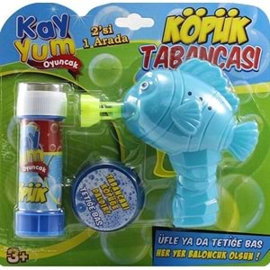 KAYYUM TOYS BALIK KÖPÜK TABANCA